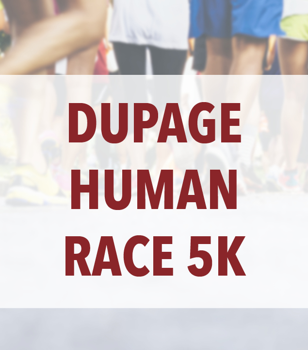 DuPage Human Race 5K
Saturday, April 27 | 9:45 - 10:30 a.m. | Lacey Road in Downers Grove
